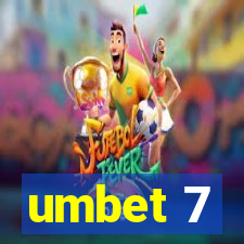 umbet 7